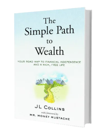 the simple path to wealth by jl collins