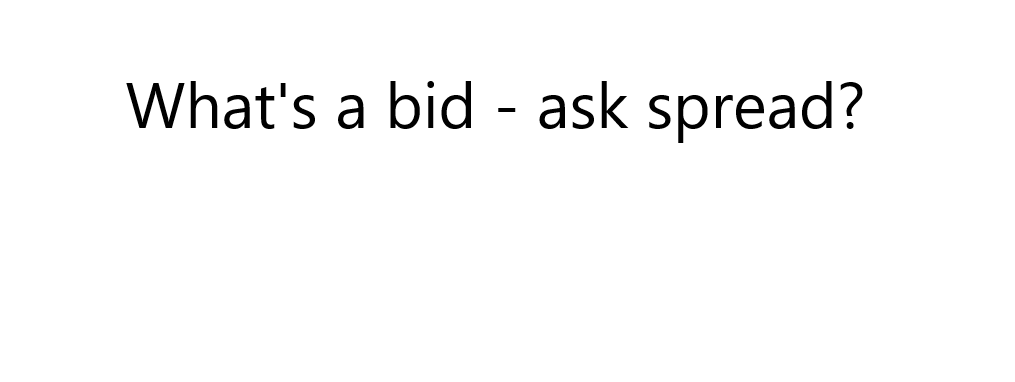 whats a bid ask spread