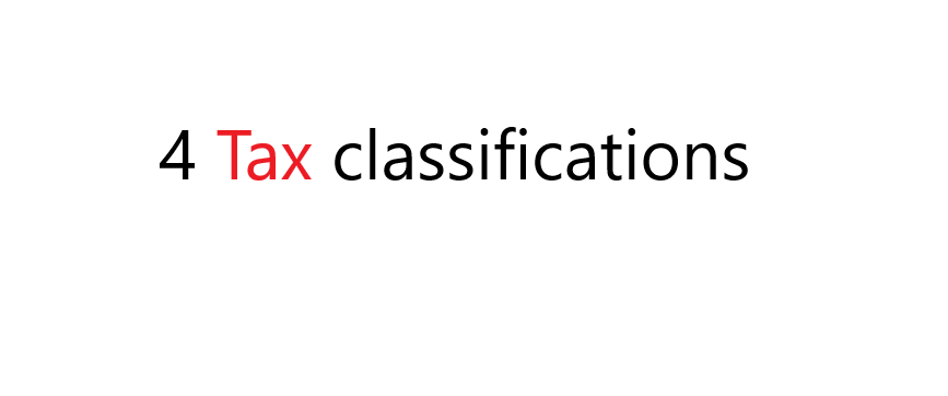 4 tax classifications