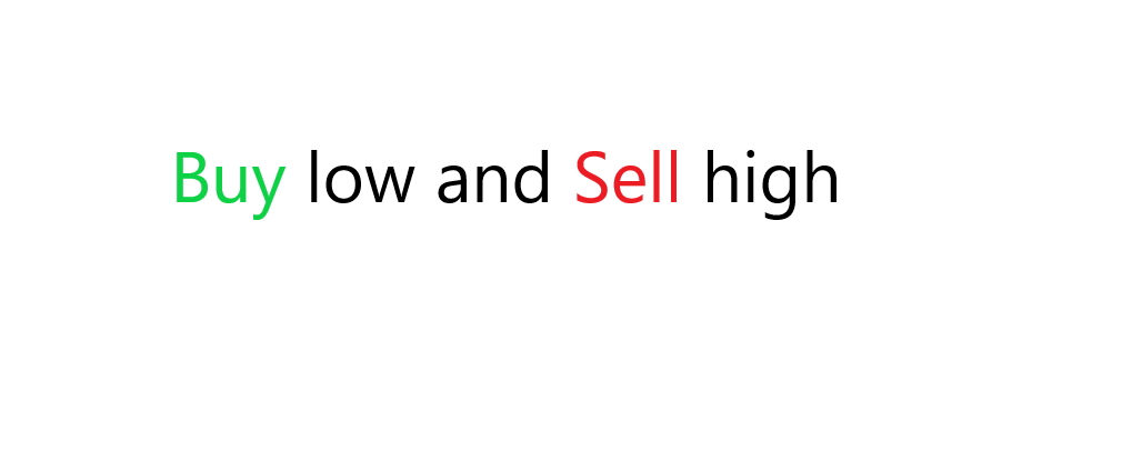 buy low and sell high